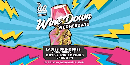 WINE DOWN WEDNESDAY | THE OG DELRAY primary image