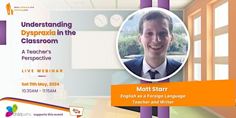 Online Webinar: Understanding Dyspraxia in the Classroom with Matt Starr