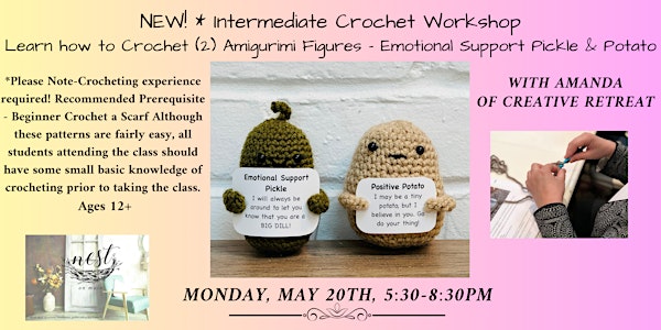 NEW! Intermediate  Amigurimi Crochet Class - Pickle & Potato w/Amanda