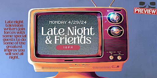 *UCBNY Preview* Late Night & Friends primary image