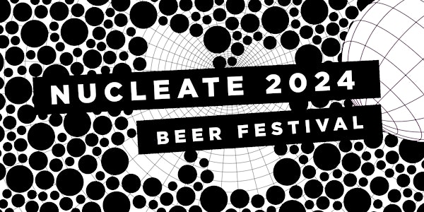 NUCLEATE BEER FEST 2024