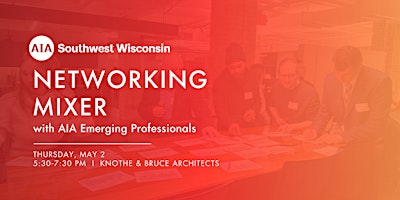 Hauptbild für AIA WI Southwest Networking Mixer with  AIA Emerging Professionals