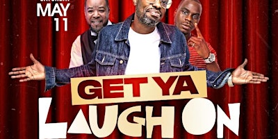 Imagem principal do evento GET YA LAUGH ON Comedy Show with Nardo Blackmon, Comedian Q and Silk Breezy