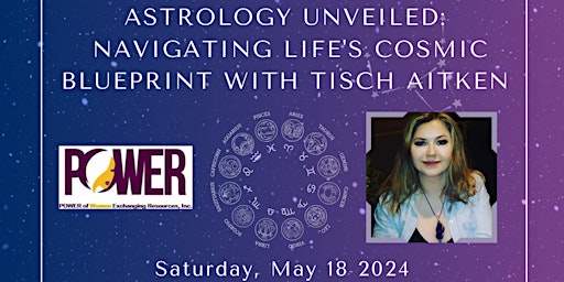 Hauptbild für Astrology Unveiled: Navigating Life's Cosmic Blueprint with Tisch Aitken