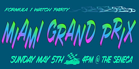 Formula 1 Miami Grand Prix Watch Party