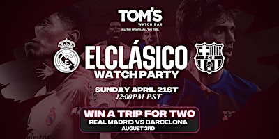 Immagine principale di Watch Party: Real Madrid vs Barcelona (LALIGA ElClásico) Los Angeles 