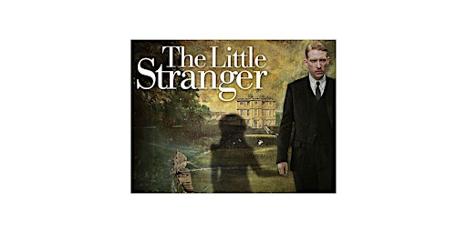 Imagem principal do evento The Little Stranger