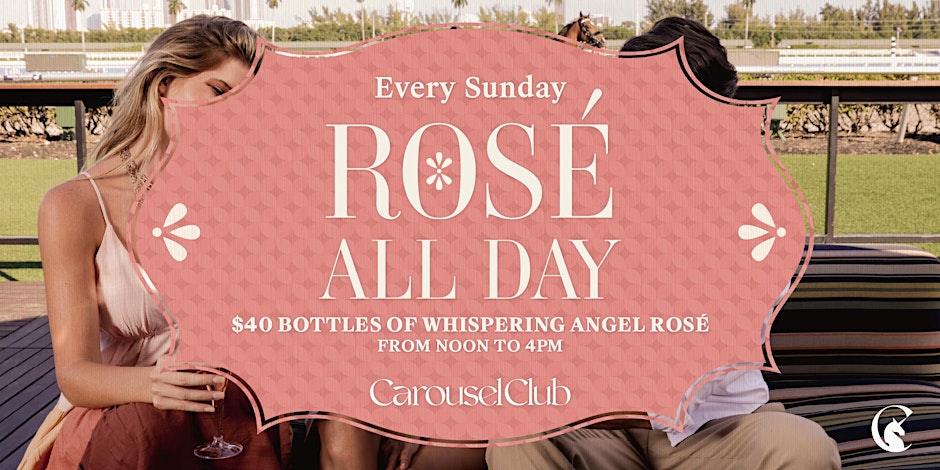 Rosé All Day Carousel Club Hallandale Beach