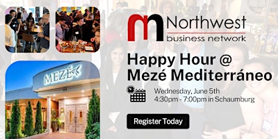 Primaire afbeelding van Northwest Business Network: Happy Hour @ Mezé Mediterráneo (June 5)