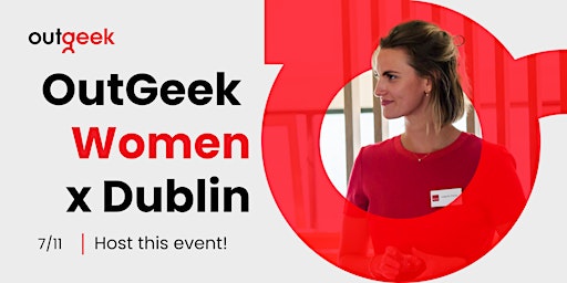 Primaire afbeelding van OutGeek Women - Dublin Team Ticket