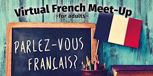Imagen principal de Virtual French Meetup for Adults