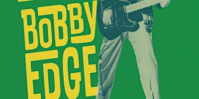 Imagem principal do evento The Bobby Edge Band