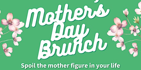 Mother’s Day Brunch -- 11:30am seating