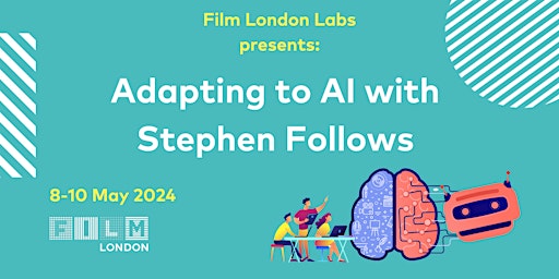 Imagem principal do evento Film London Labs presents: Adapting to AI with Stephen Follows