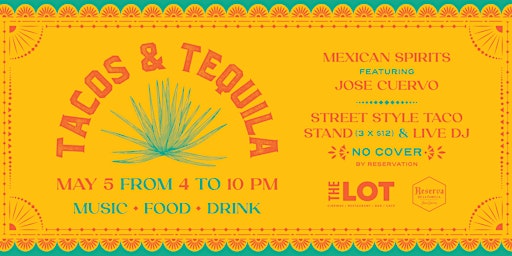 Immagine principale di Cinco de Mayo Fiesta: Tacos & Tequila at THE LOT 