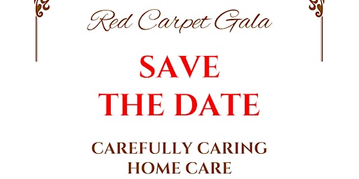 Primaire afbeelding van Carefully Caring Home Care Red Carpet Gala