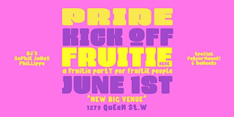 FRUITIE - A PRIDE KICK-OFF PARTY FOR FRUITIE PEOPLE