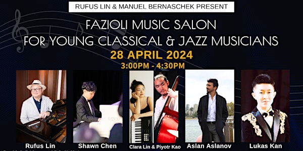 Rufus Lin & Manuel Bernaschek present: Fazioli Salon (Classical & Jazz)