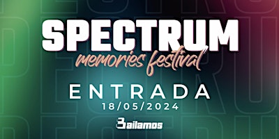 Imagen principal de Spectrum Memories Festival