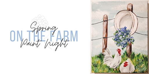 Spring on the Farm Paint Night - Fairfield primary image