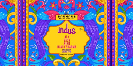 INDUS | (Doors Open 8PM) @ Bauhaus Houston