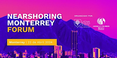 Imagen principal de Nearshoring Monterrey Forum