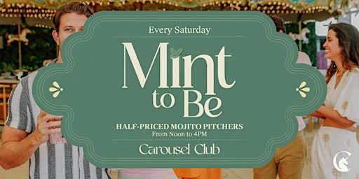Imagem principal do evento Mint To Be Saturdays