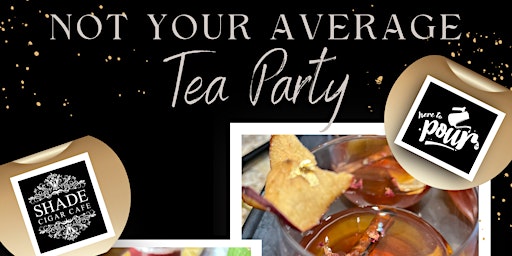 Image principale de Not Your Average Tea Party