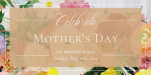 Image principale de Mother's Day Brunch at Dover Hall