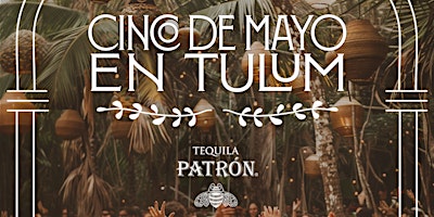 Hauptbild für Mansion Nightclub Presents: CINCO DE MAYO EN TULUM Day Party