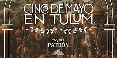 Mansion Nightclub Presents: CINCO DE MAYO EN TULUM Day Party