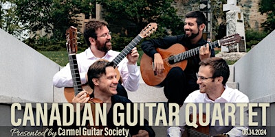 Imagem principal de Canadian Guitar Quartet LIVE in Concert presented by Carmel Guitar Society