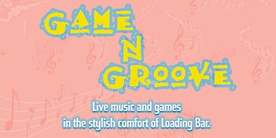 Primaire afbeelding van Game N Groove