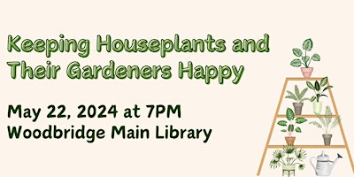 Imagem principal do evento Keeping Houseplants and Their Gardeners Happy