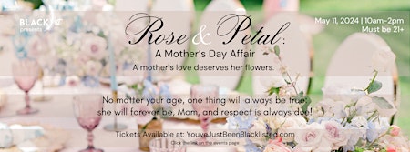 Imagem principal do evento Rose & Petal: A Mother's Day Affair