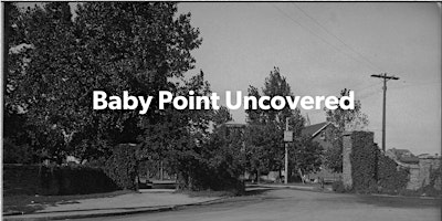 Imagen principal de Baby Point Uncovered