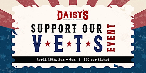 Primaire afbeelding van Support our Vets Event - Daisy's Nashville Lounge