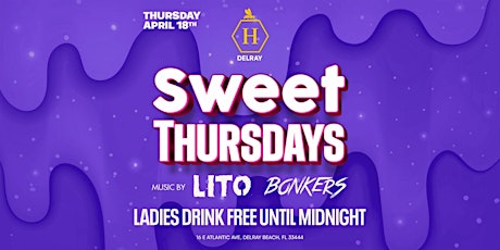 SWEET THURSDAYS | HONEY DELRAY