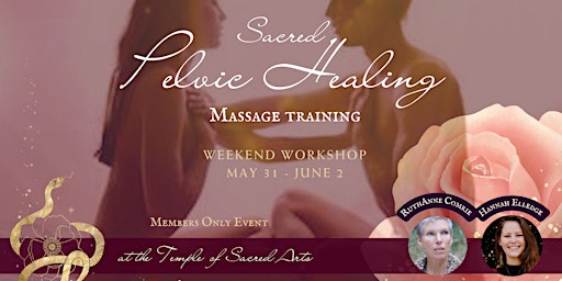Imagem principal do evento Sacred Pelvic Healing Massage Training (Member's Only Event)