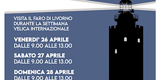 Immagine principale di Visita al Faro di Livorno - Settimana Velica Internazionale 2024 