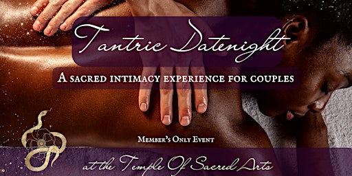 Imagem principal do evento Tantric Datenight  | A Sacred Intimacy Experience for Couples