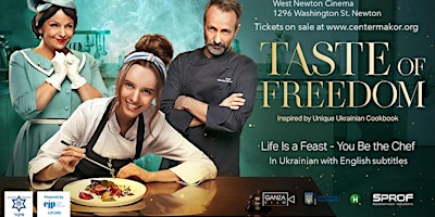 Imagem principal do evento Фільм "Смак Свободи"/Ukrainian movie "Taste of Freedom"/Boston