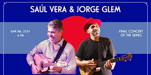 Hauptbild für Saúl Vera & Jorge Glem -   Final Concert of the Season