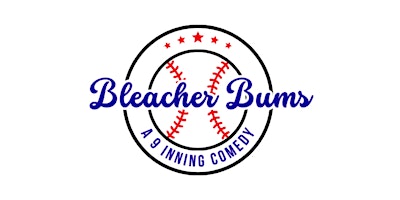 Imagen principal de Bleacher Bums, A 9-Inning Comedy