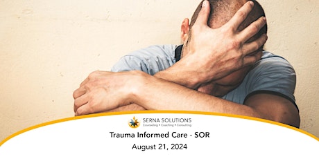 Trauma Informed Care - SOR