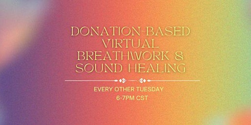 Imagem principal de Donation-Based Virtual Breathwork & Sound Healing