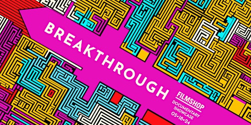 Hauptbild für Filmshop Breakthrough 2024 - Documentary Showcase