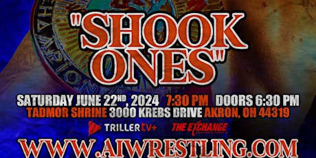 Absolute Intense Wrestling  Presents "Shook Ones"
