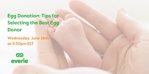 Egg Donation: Tips for Selecting the Best Egg Donor primary image