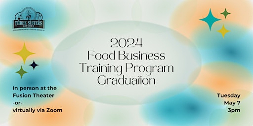 Imagem principal do evento 2024 Food Business Training Program Graduation